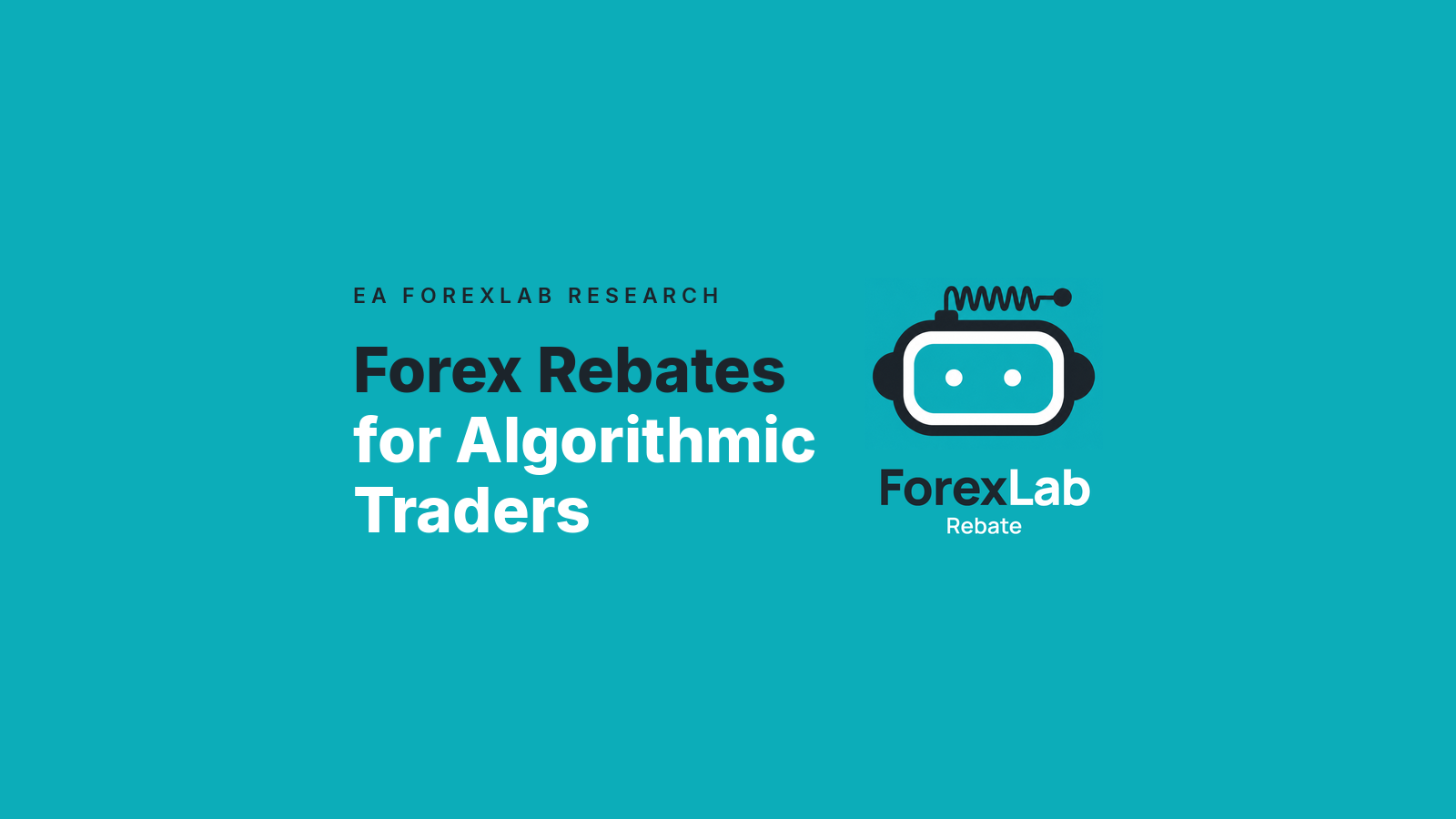 Forex rebates for algorithmic traders — ForexLab Rebate research cover